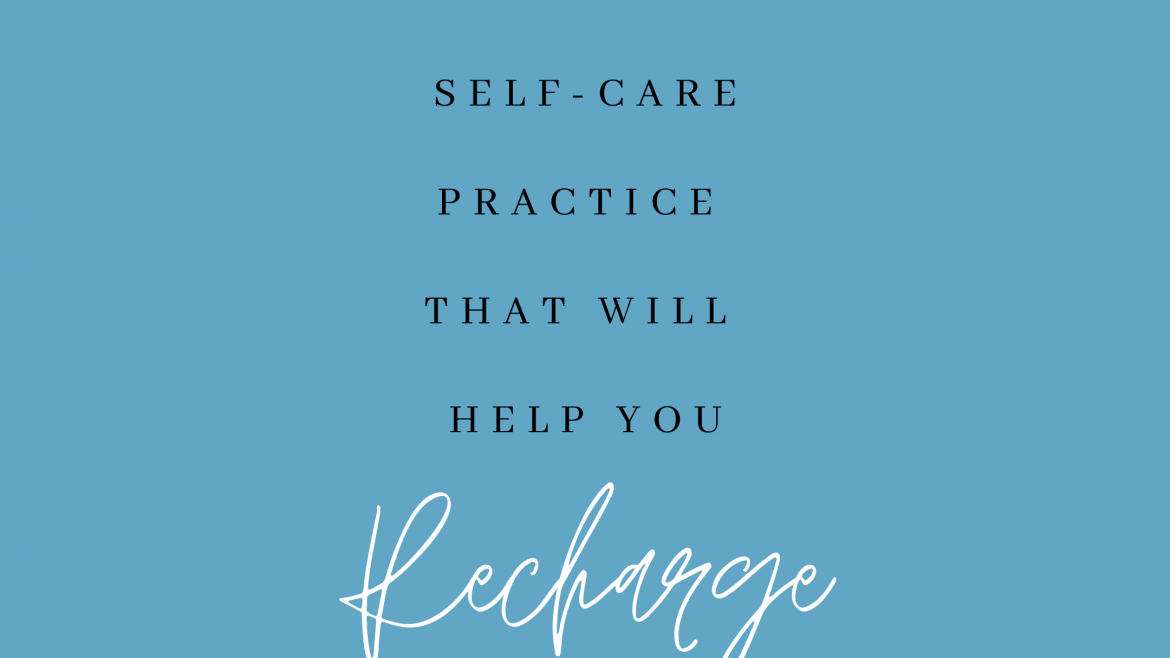 Recharge with a Self-care Practice